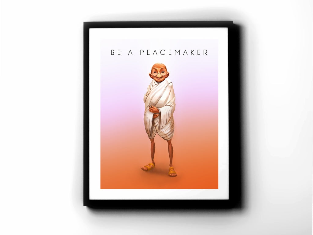 Mahatma Gandhi - Be A Peacemaker